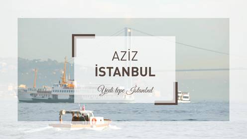 Aziz İstanbul - Süleymaniye